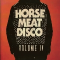HORSE MEAT DISCO IV