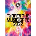OPEN THE MUSIC GATE 2022
