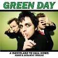 A Wasteland To Call Home: Rare & Acoustic Tracks<限定盤/Green Vinyl>