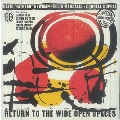 Return To The Wide Open Spaces