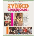 Zydeco Crossroads: A Tale Of Two Cities