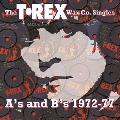 T. Rex Wax Co. Singles A's & B's : 1972-77