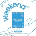 Weekend: 5th Single (EVER ver.) [ミュージックカード]<完全数量限定生産盤>