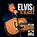 Elvis Is Black<限定盤/Colored Vinyl>