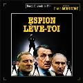 Espion, Leve-Toi