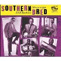 Southern Bred - Mississippi R&B Rockers Vol.3