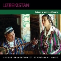 ウズベキスタン～失われし宮廷の残響