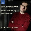 Rachmaninov: Etudes-Tableaux Op.39, Moments Musicaux Op.16