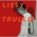 Lissy Trullie<限定盤>