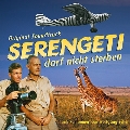 Serengeti darf nicht sierben