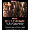 Bach & Stokowski - The Great Transcriptions