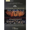 A Handel Celebration - BBC Proms Live 2009