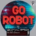 Go Robot/Dreams of a Samurai (Live) (Record Store Day)