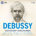 Debussy: Centenary Discoveries