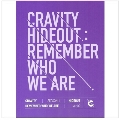 Cravity Season1 Hideout: Remember Who We Are (Ver.2)