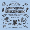 Mainstream Disco Funk - The Finest Funky Sound Of Mainstream Records 1974-76