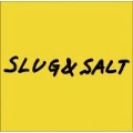 SLUG & SALT<タワーレコード限定>