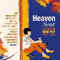 Heaven Sent - The Rise Of New Pop 1979-1983 (Clamshell Box)