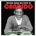 The Afro Cuban Jazz Sound Of Candido