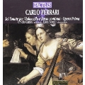 Carlo Ferrari: Sei Sonate per Violoncello e Basso Continuo, Opera Prima