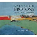 S.Brotons: Music for the Guitar