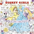 DISNEY GIRLS And Flowers Color ぬり絵で楽しむディズニー・ガールズと世界の花園