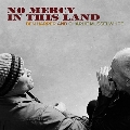 No Mercy In This Land (180g)