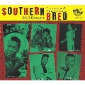 Southern Bred 14 Louisiana New Orleans R&B Rockers