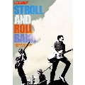 STROLL AND ROLL BAND 2016.07.22 at Zepp Tokyo "STROLL AND ROLL TOUR"