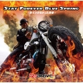 STAY FOREVER BLUE SPRING ～燃えつきなかった青春～