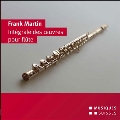 F.Martin: Complete Works for Flute