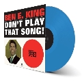 Don't Play That Song!<限定盤/Colored Vinyl>
