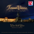 Forever Vienna - Wien Bleibt Wien (New Year's Concert Highlights)