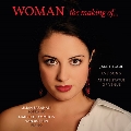 Woman - The Making Of...