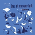 Jazz At Massey Hall: The 10inch LP Collection<限定盤>