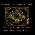 フォーレ: チェロ・ソナタ第1番、第2番、フロラン・シュミット: 悲歌 Op.24、ケックラン: チェロ・ソナタ Op.66