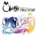 Owaru Plays Music From Final Fantasy