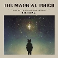 THE MAGICAL TOUCH