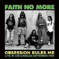 Obsession Rules Me: Live In Los Angeles September 1990 - FM Broadcast<限定盤>