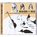 Wiggin' With Wig