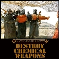 Destroy Chemical Weapons [Cassette+2CD]