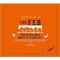 The FEB [CD+DVD]<生産限定盤>