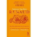 アントニオ・サッキーニ: 歌劇《ルノー》 [2CD+BOOK]