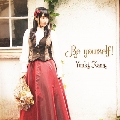 Be yourself!<初回限定盤>