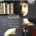 Federico Maria Sardelli: Baroque Concertos, Psalm, Chamber Music