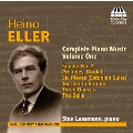 Heino Eller: Complete Piano Music Vol.1