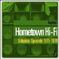 Hometown Hi-Fi: Dubplate Specials 1975-79