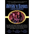 Rhythm 'n' Bayous: A Road Map to Louisiana Music