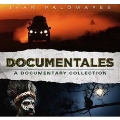Documentales. A Documentary Collection