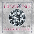 DIAMOND ～CELEBRITY STYLE BEST MIX～Mixed by DJ RINA